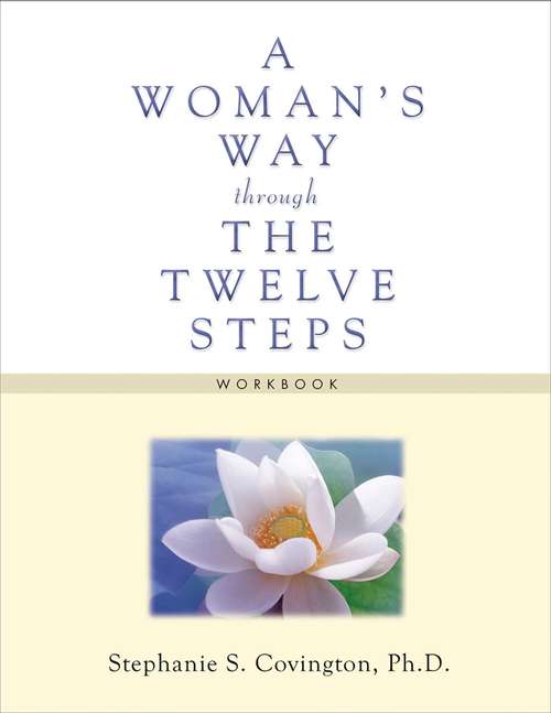 Book cover of A Woman's Way through the Twelve Steps Workbook