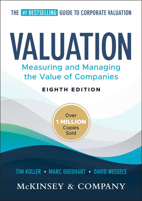 Book cover of Valuation: Measuring and Managing the Value of Companies (Wiley Finance)