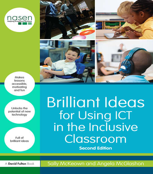 Book cover of Brilliant Ideas for Using ICT in the Inclusive Classroom (2) (David Fulton / Nasen Ser.)