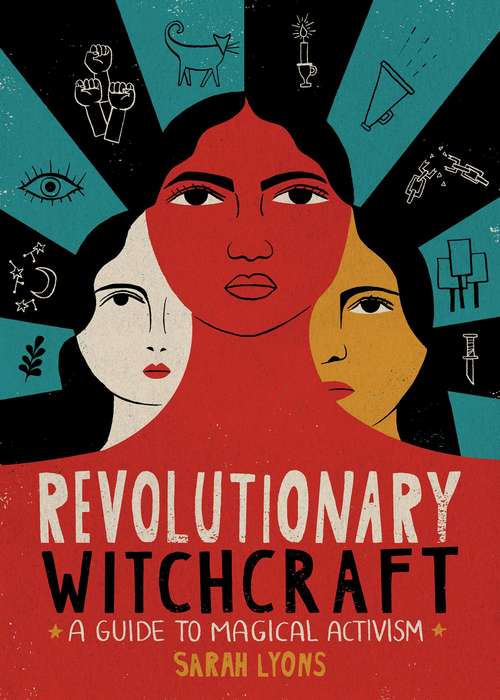 Book cover of Revolutionary Witchcraft: A Guide to Magical Activism