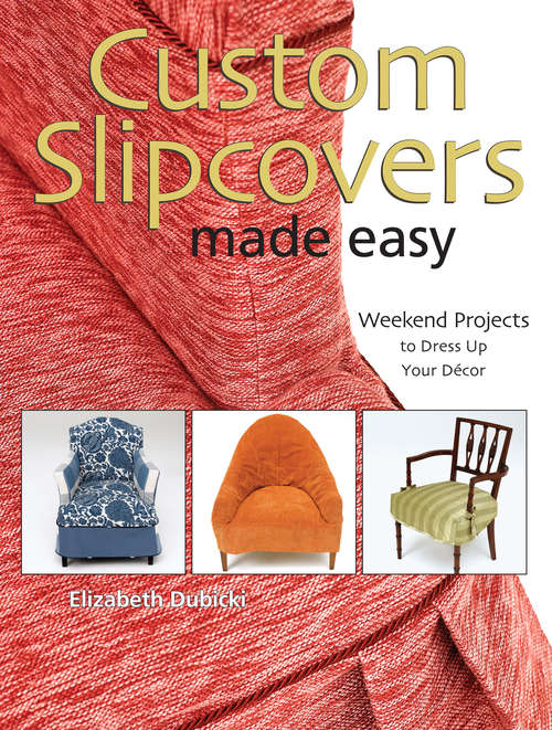 Book cover of Custom Slipcovers Made Easy