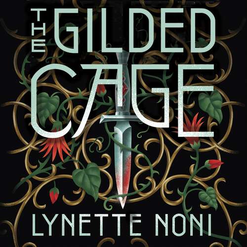 Book cover of The Gilded Cage: the thrilling, unputdownable sequel to The Prison Healer (The Prison Healer)