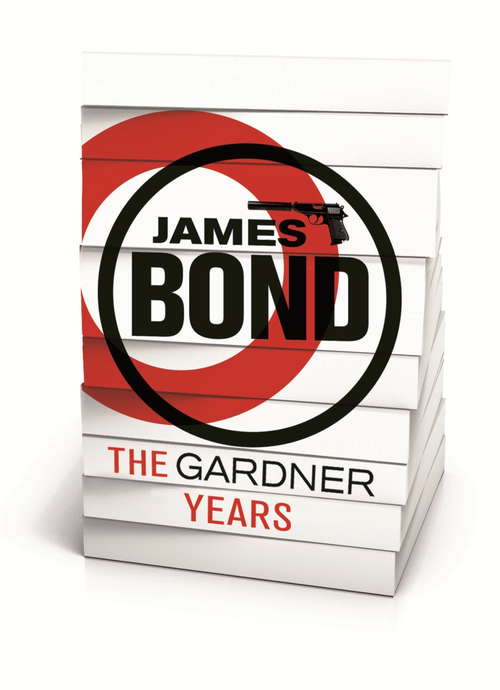 Book cover of James Bond: The John Gardner Years (James Bond Ser.)