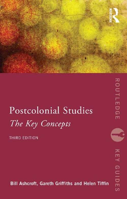 Book cover of Post-Colonial Studies: The Key Concepts (3) (Routledge Key Guides #145)