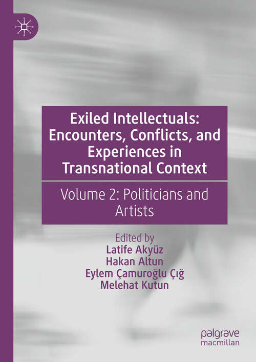 Book cover of Exiled Intellectuals: Volume 2: Politicians and Artists