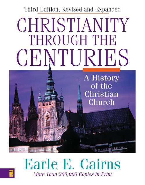 Book cover of Christianity Through the Centuries: A History of the Christian Church