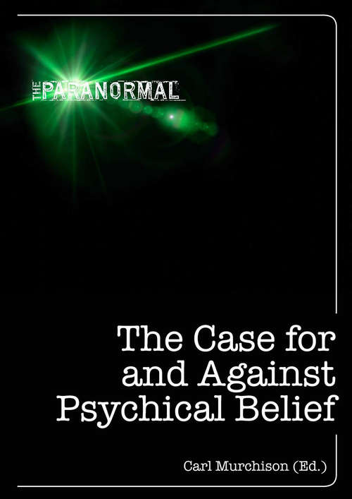 Book cover of The Case for and Against Psychical Belief