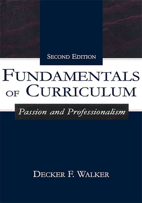 Book cover of Fundamentals of Curriculum: Passion and Professionalism