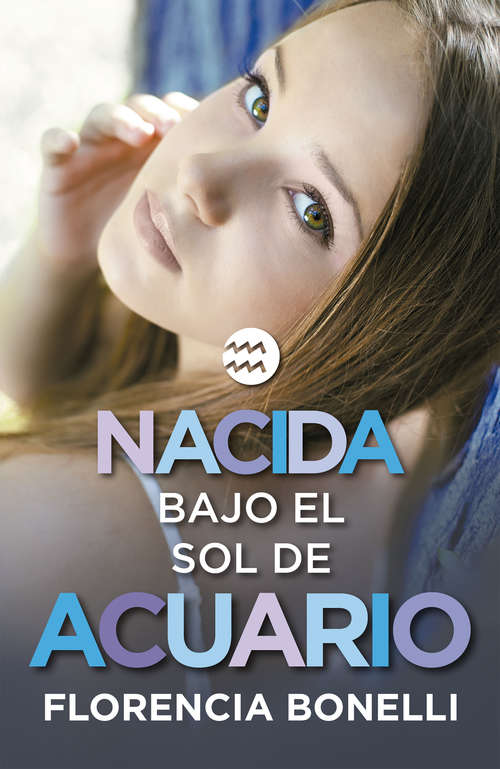 Book cover of Nacida bajo el sol de Acuario  (Nacida)
