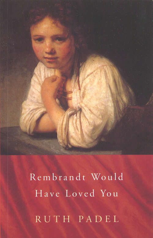 Book cover of Rembrandt Would Have Loved You