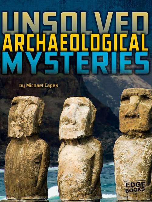 Book cover of Unsolved Archaeological Mysteries