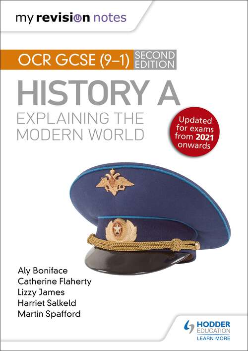Book cover of My Revision Notes: OCR GCSE (9-1) History A: Explaining the Modern World, Second Edition