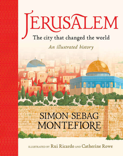 Book cover of Jerusalem: An Illustrated History