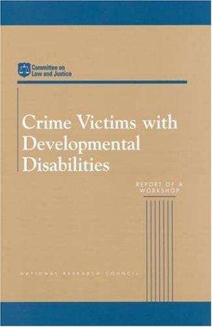 Book cover of Crime Victims with Developmental Disabilities: Report of a Workshop