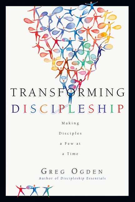 Book cover of Transforming Discipleship: Making Disciples a Few at a Time