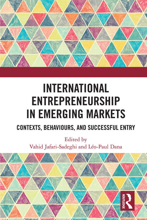 Book cover of International Entrepreneurship in Emerging Markets: Contexts, Behaviours, and Successful Entry (Routledge Studies in International Business and the World Economy)
