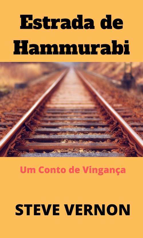Book cover of Estrada de Hammurabi: Um Conto de Vingança