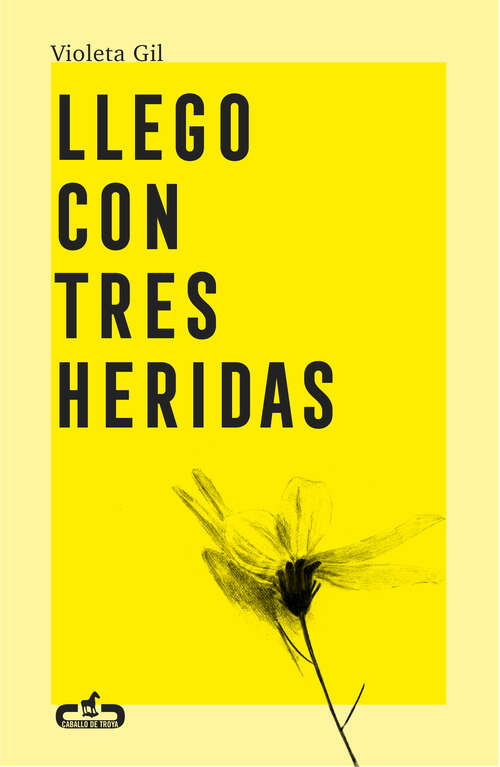 Book cover of Llego con tres heridas