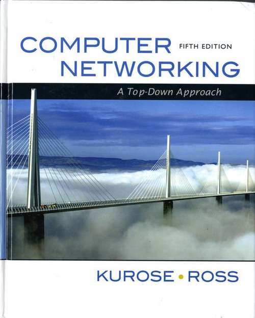 Computer Networking: A Top-down Approach (5th Edition)