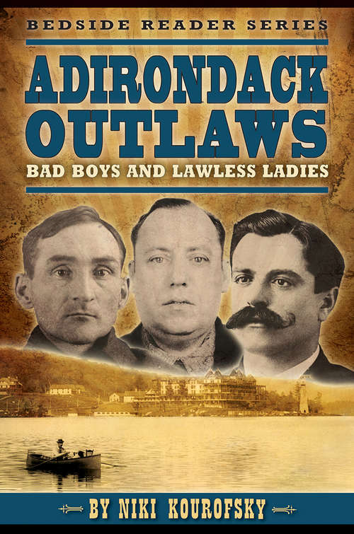Book cover of Adirondack Outlaws: Bad Boys and Lawless Ladies