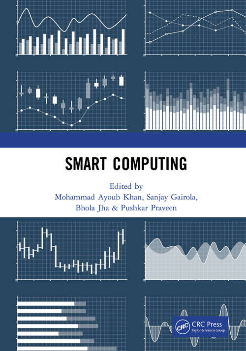 Smart Computing: Proceedings of the 1st International Conference on Smart Machine Intelligence and Real-Time Computing (SmartCom 2020), 26-27 June 2020, Pauri, Garhwal, Uttarakhand, India