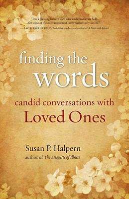 Book cover of Finding the Words: Candid Conversations with Loved Ones
