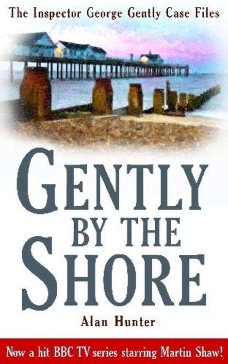 Book cover of Gently By the Shore (The Inspector George Gently Case Files #2)