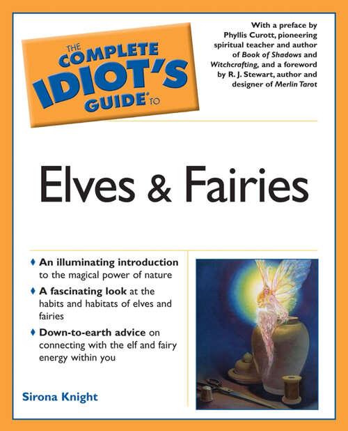 Book cover of The Complete Idiot's Guide to Elves And Fairies
