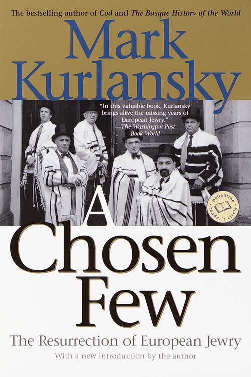 Book cover of A Chosen Few: The Resurrection of European Jewry