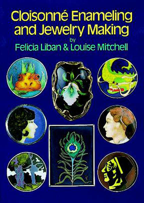 Book cover of Cloisonné Enameling and Jewelry Making