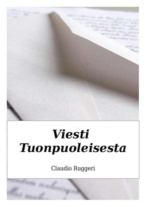 Book cover of Viesti tuonpuoleisesta