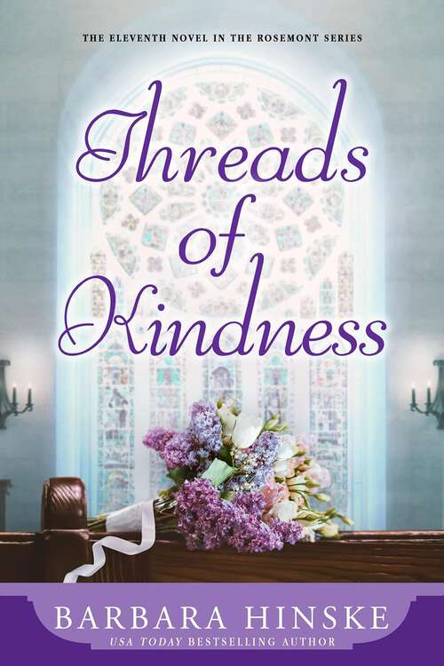Book cover of Threads of Kindness: The Eleventh Novel in the Rosemont Series