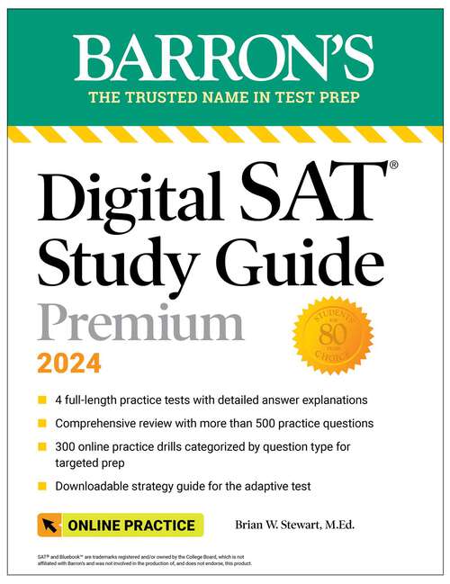 Book cover of Digital SAT Study Guide Premium, 2024: 4 Practice Tests + Comprehensive Review + Online Practice (Barron's Test Prep)