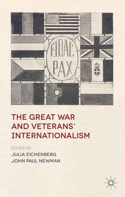 The Great War And Veterans’ Internationalism