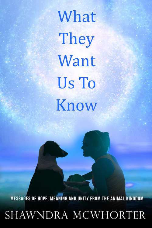 You Know it's a Verb, Right?: Messages Of Hope, Unity And Meaning From The Animal Kingdom