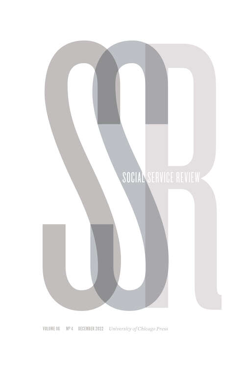 Book cover of Social Service Review, volume 96 number 4 (December 2022)