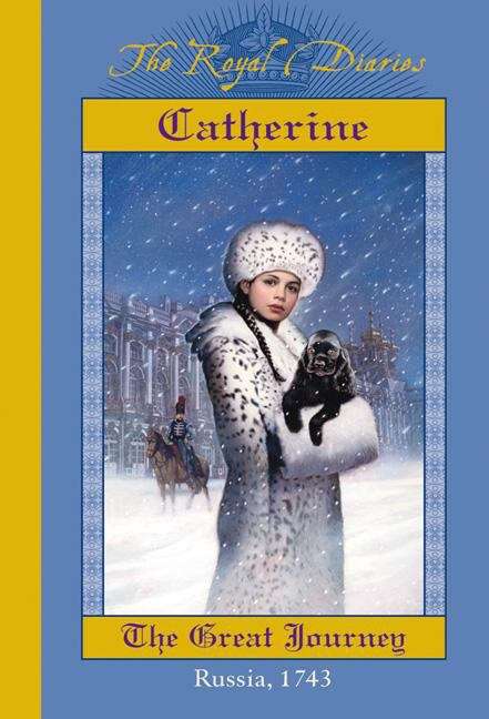 Book cover of Catherine: The Great Journey (The Royal Diaries)