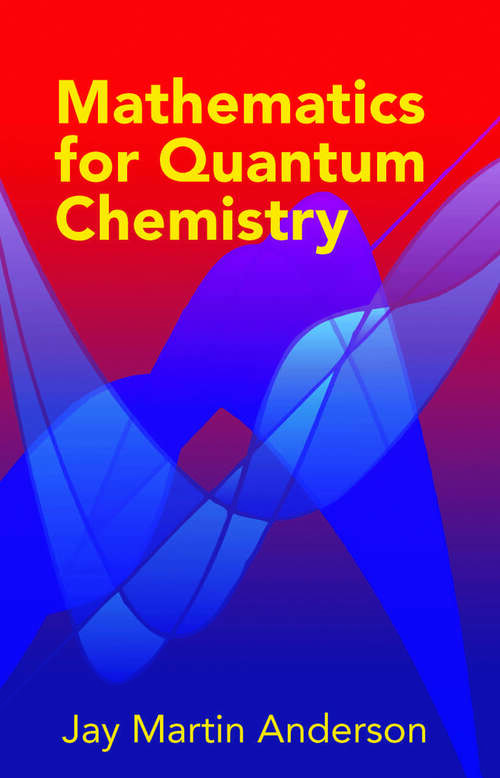 Book cover of Mathematics for Quantum Chemistry (Dover Books on Chemistry)
