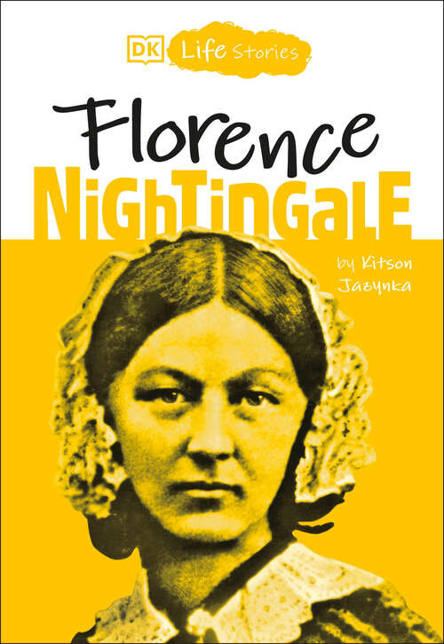 Book cover of DK Life Stories: Florence Nightingale (DK Life Stories)