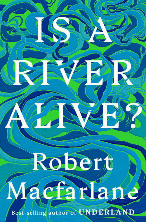 Book cover of Is a River Alive?