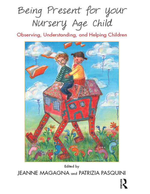 Being Present for Your Nursery Age Child