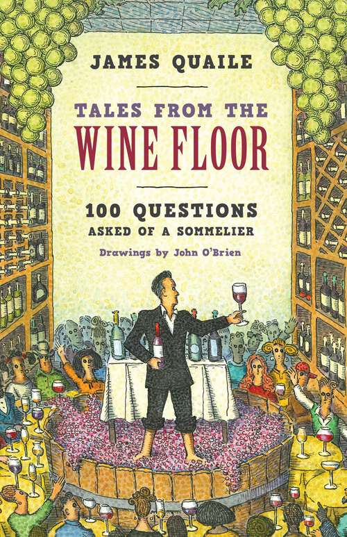 Book cover of Tales from the Wine Floor: 100 Questions Asked of a Sommelier