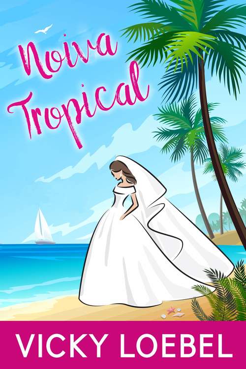 Book cover of Noiva Tropical
