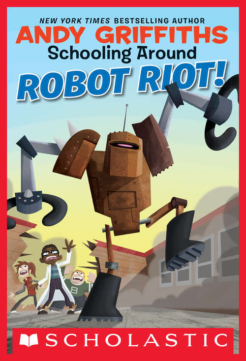 Book cover of Schooling Around #4: Robot Riot!