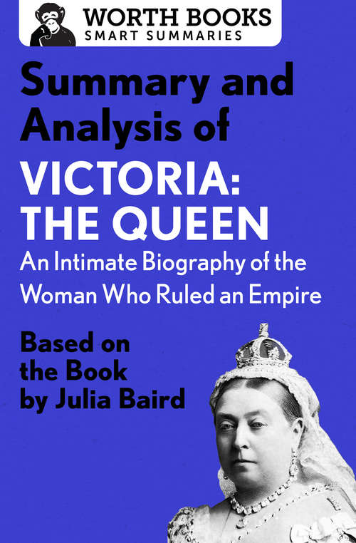 Book cover of Summary and Analysis of Victoria: Based on the Book by Julia Baird (Smart Summaries)
