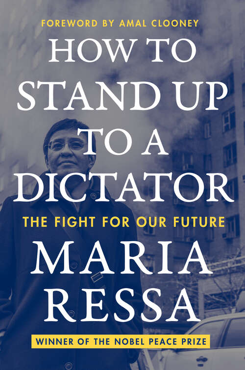 Book cover of How to Stand Up to a Dictator: The Fight for Our Future