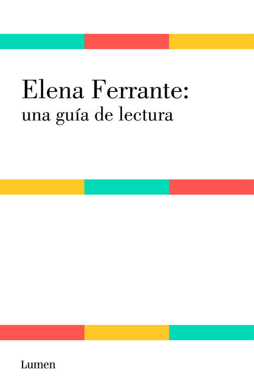 Book cover of Elena Ferrante: una guía de lectura
