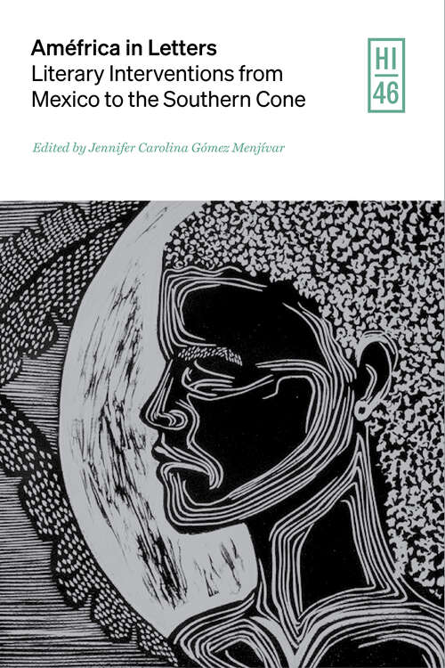 Book cover of Améfrica in Letters: Literary Interventions from Mexico to the Southern Cone (Hispanic Issues)
