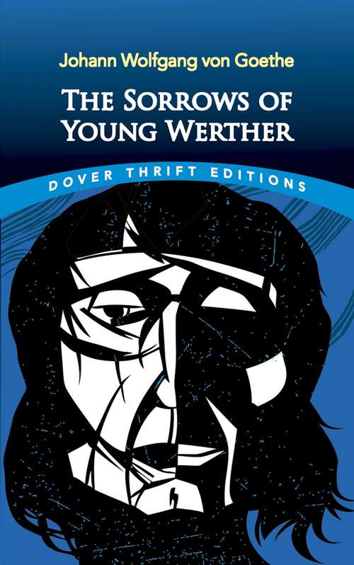 The Sorrows of Young Werther: Large Print (Dover Thrift Editions Ser.)