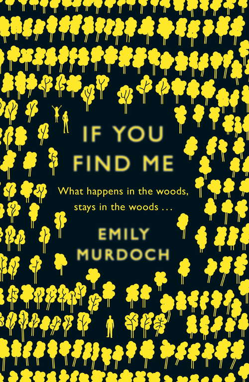 Book cover of If You Find Me: A Novel